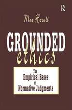 Grounded Ethics: The Empirical Bases of Normative Judgements