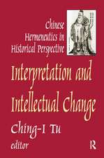 Interpretation and Intellectual Change: Chinese Hermeneutics in Historical Perspective