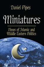 Miniatures: Views of Islamic and Middle Eastern Politics