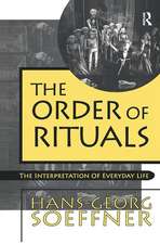 Order of Rituals: The Interpretation of Everyday Life