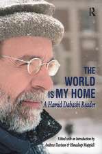 The World is My Home: A Hamid Dabashi Reader