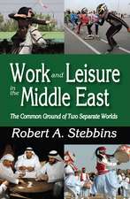 Work and Leisure in the Middle East: The Common Ground of Two Separate Worlds