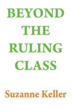 Beyond the Ruling Class: Strategic Elites in Modern Society