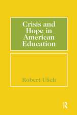 Crisis and Hope in American Education