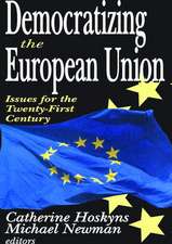 Democratizing the European Union: Issues for the Twenty-first Century