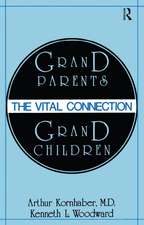 Grandparents/Grandchildren: The Vital Connection