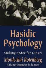 Hasidic Psychology: Making Space for Others