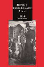 History of Higher Education Annual: 1998: The Land-Grant ACT and American Higher Education: Contexts and Consequences