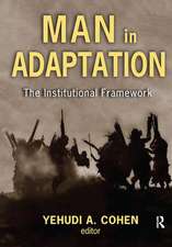 Man in Adaptation: The Institutional Framework