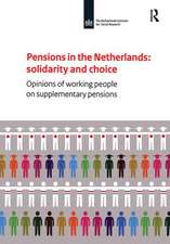 Pensions in the Netherlands: Opinions of Working People on Supplementary Pensions