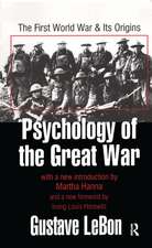 Psychology of the Great War: The First World War and Its Origins