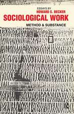 Sociological Work: Method and Substance