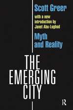 The Emerging City: Myth and Reality