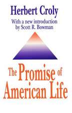 The Promise of American Life