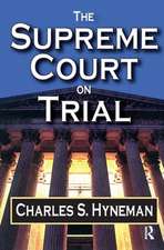 The Supreme Court on Trial