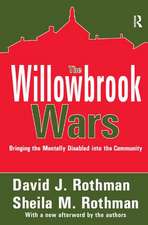 The Willowbrook Wars: Bringing the Mentally Disabled into the Community