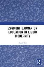 Zygmunt Bauman on Education in Liquid Modernity