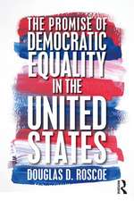 The Promise of Democratic Equality in the United States