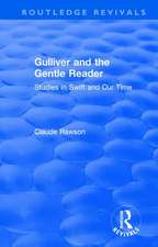 Routledge Revivals: Gulliver and the Gentle Reader (1991): Studies in Swift and Our Time