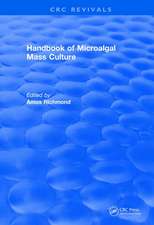 Revival: Handbook of Microalgal Mass Culture (1986)