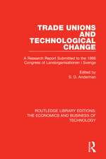 Trade Unions and Technological Change: A Research Report Submitted to the 1966 Congress of Landsorganistionen i Sverige