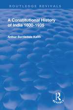 Revival: A Constitutional History of India (1936): 1600-1935