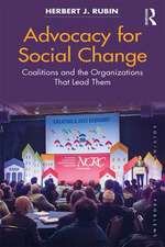 Advocacy for Social Change: Coalitions and the Organizations That Lead Them