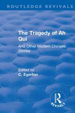 Revival: The Tragedy of Ah Qui (1930): And Other Modern Chinese Stories