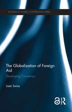 The Globalization of Foreign Aid: Developing Consensus