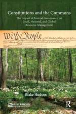 Constitutions and the Commons: The Impact of Federal Governance on Local, National, and Global Resource Management