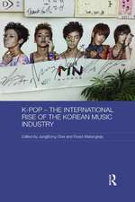 K-pop - The International Rise of the Korean Music Industry