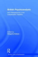 British Psychoanalysis: New Perspectives in the Independent Tradition