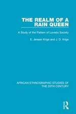 The Realm of a Rain Queen: A Study of the Pattern of Lovedu Society