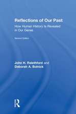 Reflections of Our Past: How Human History Is Revealed in Our Genes