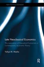 Late Neoclassical Economics