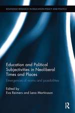 Education and Political Subjectivities in Neoliberal Times and Places: Emergences of norms and possibilities