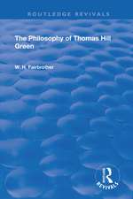 The Philosophy Of Thomas Hill Green