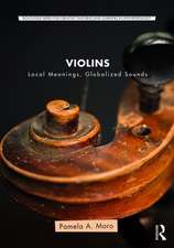 Violins: Local Meanings, Globalized Sounds