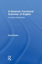 A Systemic Functional Grammar of English: A Simple Introduction