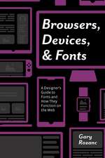 Browsers, Devices, and Fonts: A Designer's Guide to Fonts and How They Function on the Web