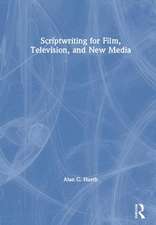 Scriptwriting for Film, Television and New Media