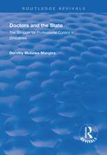 Doctors and the State: The Struggle for Professional Control in Zimbabwe