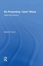 Re-Presenting 'Jane' Shore: Harlot and Heroine