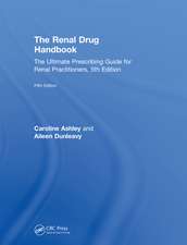 The Renal Drug Handbook: The Ultimate Prescribing Guide for Renal Practitioners, 5th Edition