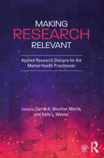 Making Research Relevant: Applied Research Designs for the Mental Health Practitioner