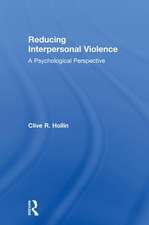 Reducing Interpersonal Violence: A Psychological Perspective