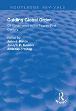 Guiding Global Order: G8 Governance in the Twenty-First Century