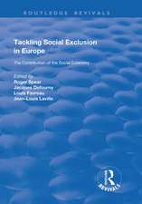 Tackling Social Exclusion in Europe: The Contribution of the Social Economy