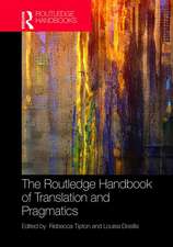 The Routledge Handbook of Translation and Pragmatics