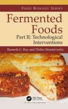 Fermented Foods, Part II: Technological Interventions